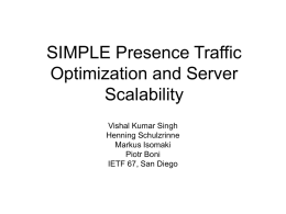 SIMPLE Presence Traffic Optimization and Server Scalability Vishal Kumar Singh