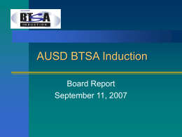 AUSD BTSA Induction Board Report September 11, 2007