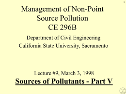 Management of Non-Point Source Pollution CE 296B Sources of Pollutants - Part V
