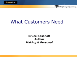 What Customers Need Bruce Kasanoff Author Making it Personal