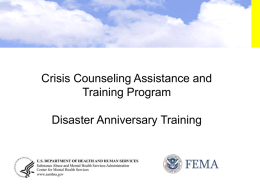 Crisis Counseling Assistance and Training Program Disaster Anniversary Training