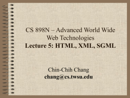 CS 898N – Advanced World Wide Web Technologies Chin-Chih Chang