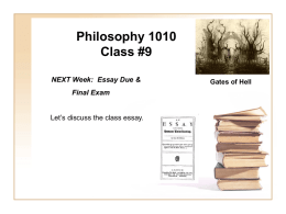 Philosophy 1010 Class #9 Let’s discuss the class essay.