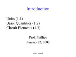 Introduction Units (1.1) Basic Quantities (1.2) Circuit Elements (1.3)
