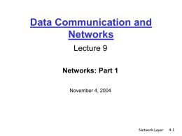 Data Communication and Networks Lecture 9 Networks: Part 1