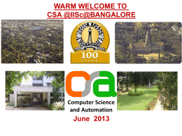 WARM WELCOME TO CSA @IISc@BANGALORE June  2013