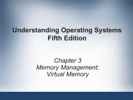 Understanding Operating Systems Fifth Edition Chapter 3 Memory Management: