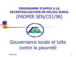 (PADMIR SEN/C01/98) Gouvernance locale et lutte contre la pauvreté PROGRAMME D’APPUI A LA