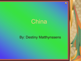 China By: Destiny Matthynssens