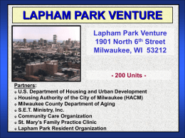 LAPHAM PARK VENTURE Lapham Park Venture 1901 North 6 Street