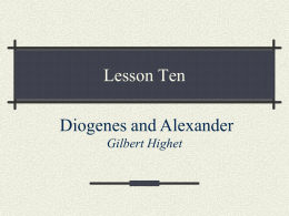 Lesson Ten Diogenes and Alexander Gilbert Highet