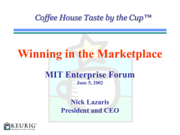 Winning in the Marketplace MIT Enterprise Forum Nick Lazaris