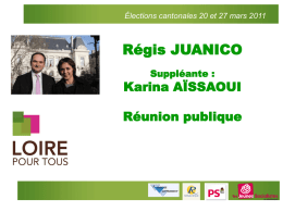 Régis JUANICO Karina AÏSSAOUI Réunion publique Suppléante :