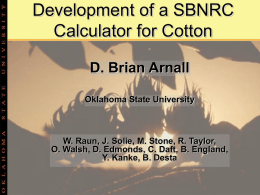 Development of a SBNRC Calculator for Cotton D. Brian Arnall