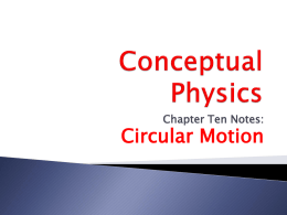 Circular Motion Chapter Ten Notes: