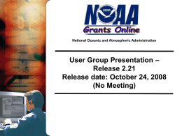 – User Group Presentation Release 2.21 Release date: October 24, 2008