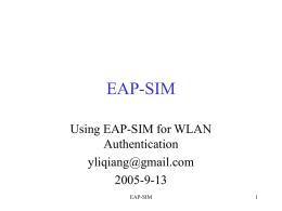EAP-SIM Using EAP-SIM for WLAN Authentication