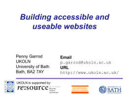 Building accessible and useable websites Penny Garrod UKOLN