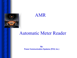 AMR Automatic Meter Reader By: Power Communication Systems (PCS, Inc.)