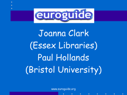 Joanna Clark (Essex Libraries) Paul Hollands (Bristol University)