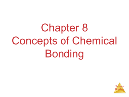 Chapter 8 Concepts of Chemical Bonding Chemical