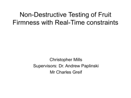 Non-Destructive Testing of Fruit Firmness with Real-Time constraints Christopher Mills