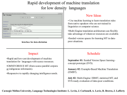 Rapid development of machine translation for low density  languages New Ideas