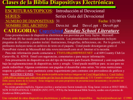 Clases de la Biblia Diapositivas Electrónicas CATEGORIA: Sunday School Literature ESCRITURAS/TOPICOS: