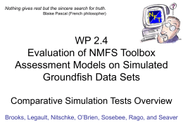 WP 2.4 Evaluation of NMFS Toolbox Assessment Models on Simulated Groundfish Data Sets
