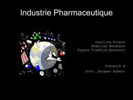 Industrie Pharmaceutique Carolina Rivera Abdallah Benabbes Hugues Tremblay-Beaumont