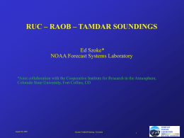 RUC – RAOB – TAMDAR SOUNDINGS Ed Szoke* NOAA Forecast Systems Laboratory