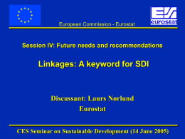 Linkages: A keyword for SDI Discussant: Laurs Nørlund Eurostat