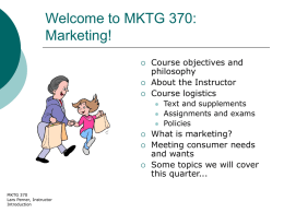 Welcome to MKTG 370: Marketing!
