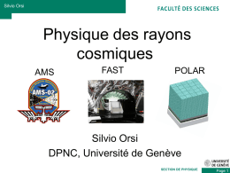 Physique des rayons cosmiques Silvio Orsi DPNC, Université de Genève