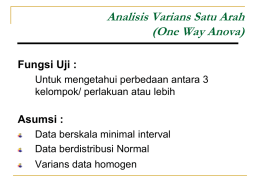 Analisis Varians Satu Arah (One Way Anova) Fungsi Uji : Asumsi :