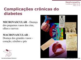Complicações crônicas do diabetes MICROVASCULAR MACROVASCULAR