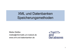 XML und Datenbanken Speicherungsmethoden Meike Klettke -rostock.de