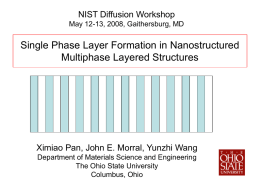 Single Phase Layer Formation in Nanostructured Multiphase Layered Structures NIST Diffusion Workshop