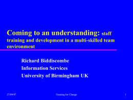 Coming to an understanding: staff training and development in a multi-skilled team environment