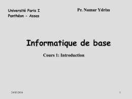 Informatique de base Pr. Namar Ydriss Cours 1: Introduction Université Paris I