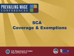 SCA Coverage &amp; Exemptions U.S. Department of Labor Wage and Hour Division