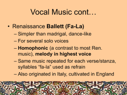 Vocal Music cont… Ballett (Fa-La)