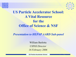 US Particle Accelerator School: A Vital Resource for the