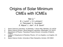 Origins of Solar Minimum CMEs with ICMEs Yan Li B. J. Lynch