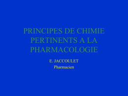 PRINCIPES DE CHIMIE PERTINENTS A LA PHARMACOLOGIE E. JACCOULET