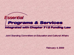 Essential Programs &amp; Services Integrated with Chapter 712 Funding Law