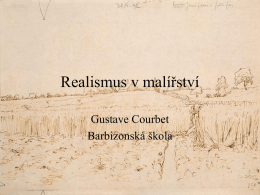 Realismus v malířství Gustave Courbet Barbizonská škola