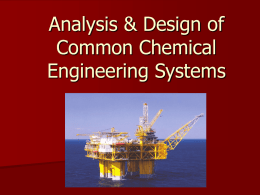 Analysis &amp; Design of Common Chemical Engineering Systems