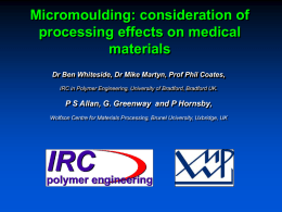 Micromoulding: consideration of processing effects on medical materials