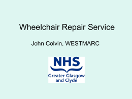 Wheelchair Repair Service John Colvin, WESTMARC